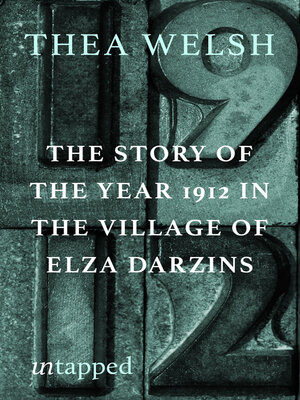 cover image of The Story of the Year of 1912 in the Village of Elza Darzins